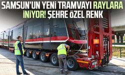 Samsun’un yeni tramvayı raylara iniyor! Şehre özel renk
