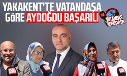 Yakakent'te vatandaşa göre Şerafettin Aydoğdu başarılı
