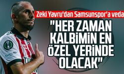 Zeki Yavru'dan Samsunspor'a veda: "Her zaman kalbimin en özel yerinde olacak"