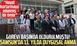 Samsun'da görevi başında öldürülen Dr. Kamil Furtun anıldı