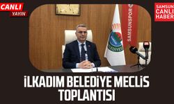 İlkadım Belediye Meclis Toplantısı 2 Haziran Salı