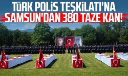 Emniyet teşkilatına Samsun'dan 380 taze kan