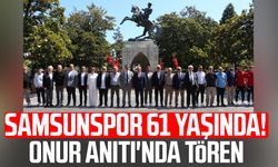 Samsunspor 61 yaşında! Onur Anıtı'nda tören