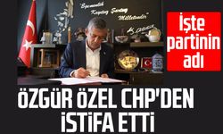 Özgür Özel CHP'den istifa etti! İşte partinin adı