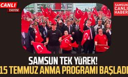 CANLI | Samsun 15 Temmuz şehitlerini anıyor!