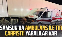 Samsun'da ambulans ile tır çarpıştı: 6 yaralı