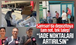 Samsun'da depozitoya  tam not, tek talep! "İade noktaları artırılsın"
