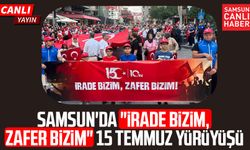 CANLI | Samsun'da "İrade Bizim, Zafer Bizim" 15 Temmuz yürüyüşü