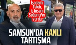 Samsun'da işadamı Tevfik Felek, iş insanı Kemal Soğancı'yı vurdu