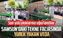 Samsun'daki tekne faciasında acı veda: Son yolculuklarına uğurlandılar