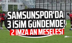 Samsunspor'da 3 isim gündemde! 2 imza an meselesi