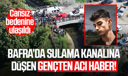 Bafra'da sulama kanalına düşen otomobilde kaybolan gençten acı haber