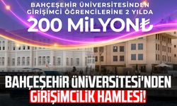 Bahçeşehir Üniversitesi'nden girişimcilik hamlesi!