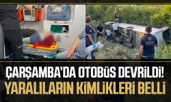 Samsun'daki kazada yaralıların isimleri belli oldu