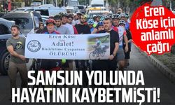 Samsun yolunda hayatını kaybetmişti: Eren Köse için pedal çevirdiler