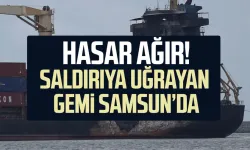 Dron saldırısında ağır hasar alan gemi Samsun'da