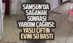 Samsun'da sağanak sonrası yardım çağrısı