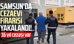 Samsun'da cezaevi firarisi yakalandı! 16 yıl 3 ay cezası var