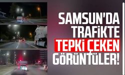 Samsun'da trafikte tepki çeken görüntüler!