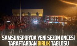 Samsunspor'da yeni sezon öncesi taraftardan birlik tablosu