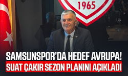 Samsunspor’da hedef Avrupa! Suat Çakır sezon planını açıkladı