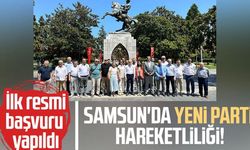 Samsun'da Yeni Parti hareketliliği! İlk resmi başvuru yapıldı