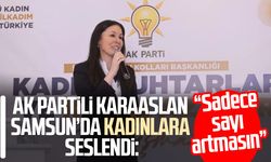 AK Partili Çiğdem Karaaslan: “Siyasete yön veren kadınlar çoğalsın”