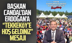 Başkan Mustafa Candal’dan Erdoğan’a “Tekkeköy’e hoş geldiniz” mesajı