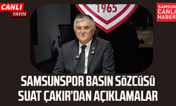 Samsunspor Basın Sözcüsü Suat Çakır’dan açıklamalar