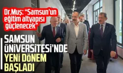SAMÜ Rektörlük ve İdari Bilimler Yerleşkesi açıldı