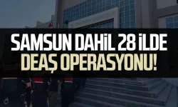Samsun dahil 28 ilde DEAŞ operasyonu! 83 gözaltı