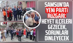 Samsun’da Yeni Parti rüzgarı! Heyet ilçeleri gezecek, sorunları dinleyecek