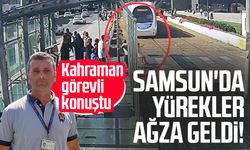 Samsun'da yürekler ağza geldi! Kahraman görevli konuştu