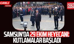 CANLI | Samsun'da Cumhuriyet Bayramı coşkusu! Kutlamalar başladı