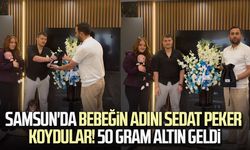 Samsun'da bebeğin adını Sedat Peker koydular! 50 gram altın geldi
