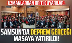 Samsun’da deprem gerçeği masaya yatırıldı: Uzmanlardan kritik uyarılar