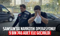 Samsun'da 9 bin 746 uyuşturucu hap ele geçirildi: 1 gözaltı