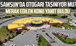 Samsun'da otogarı taşınıyor mu? Flaş açıklama geldi