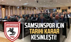 Samsunspor için tarihi karar kesinleşti!