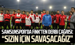 Samsunspor'da Fink’ten derbi çağrısı: “Sizin için savaşacağız”