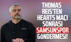 Thomas Reis’ten Hearts maçı sonrası Samsunspor göndermesi!