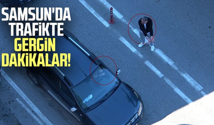 Samsun'da trafikte gergin dakikalar!