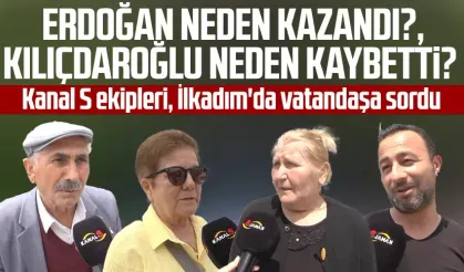 Kanal S ekipleri, İlkadım'da vatandaşa sordu: Erdoğan neden kazandı?, Kılıçdaroğlu neden kaybetti?