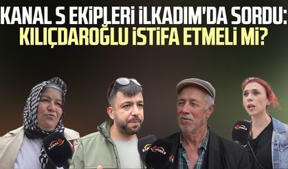 Kanal S ekipleri İlkadım'da sordu: CHP Genel Başkanı Kemal Kılıçdaroğlu istifa etmeli mi?
