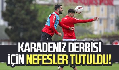 Samsunspor, Trabzonspor ile Karadeniz derbisine hazırlanıyor!