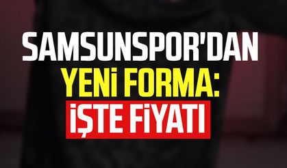 Samsunspor'dan yeni forma: İşte fiyatı