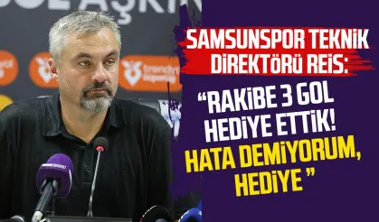Samsunspor Teknik Direktörü Thomas Reis: "Rakibe 3 gol hediye ettik"