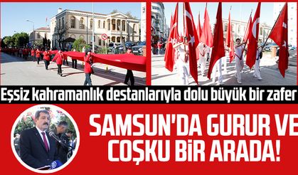 Samsun'da gurur ve coşku bir arada!