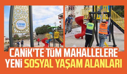 Canik'te tüm mahallelere yeni sosyal yaşam alanları