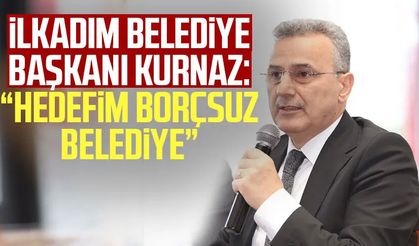 İlkadım Belediye Başkanı İhsan Kurnaz: "Hedefimiz borçsuz belediye"